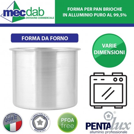 Forma Per Pan Brioche Tortiera in Alluminio Puro 99,5% Pentalux Varie Dimensioni | Mec.Dab SRL | Pentalux / Italpent