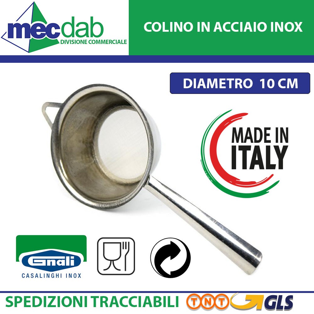 Colino in Acciaio inox Made in Italy Ø 10 Cm Gnali-082